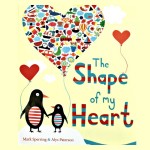 The Shape of My Heart by Mark Sperring & Alys Paterson