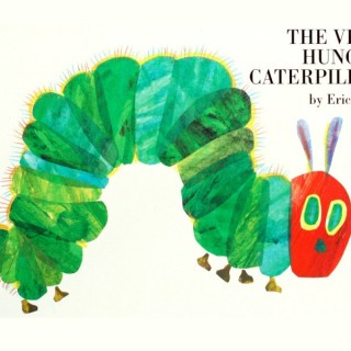 The Very Hungry Caterpillar by Eric Carle